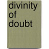 Divinity of Doubt by Vincent Bugliosi