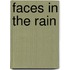 Faces in the Rain
