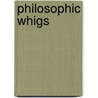 Philosophic Whigs door Stephen Jacyna