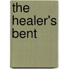 The Healer's Bent door James T. McLaughlin