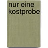 Nur Eine Kostprobe by Seth Daniels