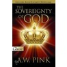 Sovereignty of God door Arthur W. Pink