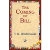 The Coming of Bill door Pelham Grenville Wodehouse