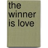 The Winner Is Love door Stephanie Payne Hurt