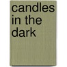 Candles in the Dark door Todd Outcalt