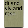 Di and Viv and Rose by Amelia Bullmore