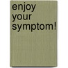 Enjoy Your Symptom! door Slavoj Zizek