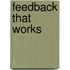 Feedback That Works