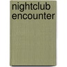 Nightclub Encounter by K. Windsor
