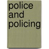 Police And Policing door Peter Villiers