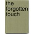 The Forgotten Touch