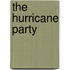 The Hurricane Party