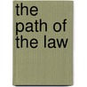 The Path of the Law door Oliver Wendell Holmes