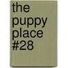 The Puppy Place #28 door Ellen Miles
