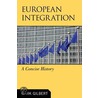 European Integration door Mark Gilbert