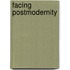 Facing Postmodernity