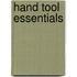 Hand Tool Essentials