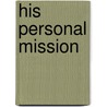 His Personal Mission by Rita Herron