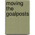 Moving the Goalposts