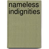 Nameless Indignities door Susan Elmore