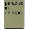 Paradiso in Anticipo door D.W. Marchwell