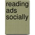 Reading Ads Socially