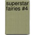 Superstar Fairies #4