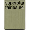 Superstar Fairies #4 by Daisy Meadows