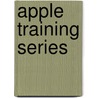 Apple Training Series door Mary Plummer