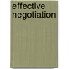 Effective Negotiation door Ray Fells