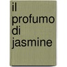 Il Profumo Di Jasmine by Seth Daniels