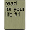 Read for Your Life #1 by Katherine Paterson