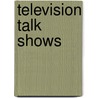 Television Talk Shows door The Arthur Waley Estate