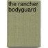 The Rancher Bodyguard