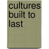 Cultures Built to Last by Fullan Michael