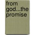 From God...The Promise