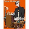 The Vicar of Wakefield door Oliver Goldsmith