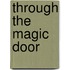 Through the Magic Door