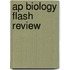 Ap Biology Flash Review