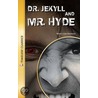 Dr. Jekyll and Mr. Hyde door Robert Louis Stevension