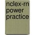 Nclex-Rn Power Practice