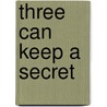 Three Can Keep a Secret door Judy Clemens