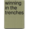 Winning in the Trenches door Forrest Gregg