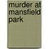 Murder at Mansfield Park