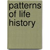 Patterns of Life History by Michael D. Mumford
