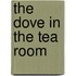 The Dove in the Tea Room