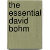The Essential David Bohm door David Bohm