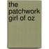 The Patchwork Girl of Oz