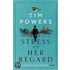 The Stress of Her Regard