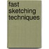 Fast Sketching Techniques